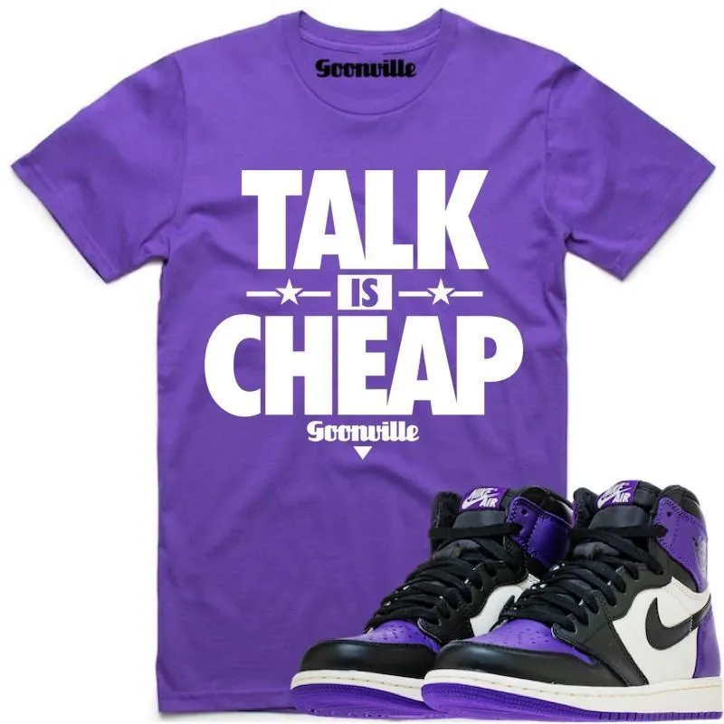 TALK IS CHEAP Purple Sneaker Tees Shirt - Jordan 1 Court Purple