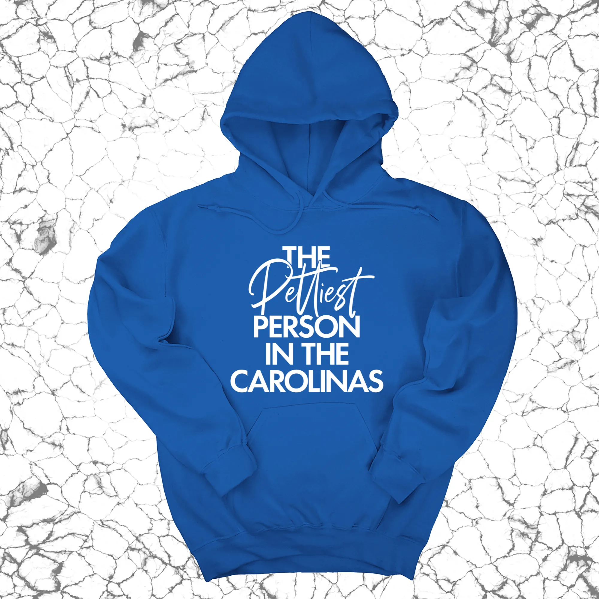 The Pettiest Person in the Carolinas Unisex Hoodie