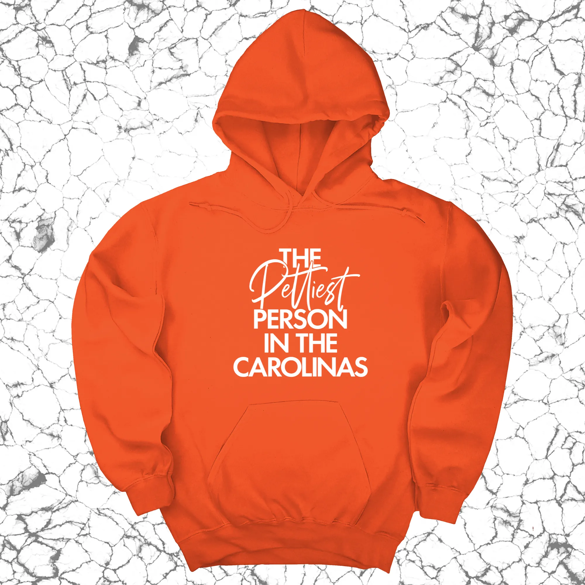 The Pettiest Person in the Carolinas Unisex Hoodie